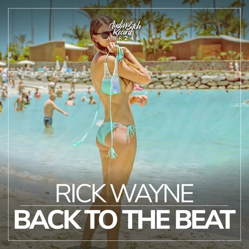 Rick Wayne - Back to the Beat [ABR246]